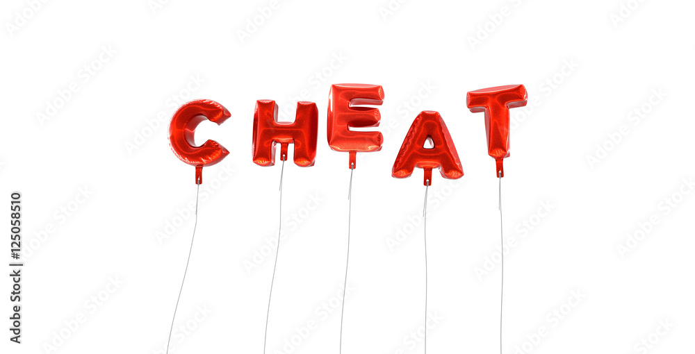 Fototapete cheat - word made from red foil balloons - 3d rendered. can be used for an online banner ad or a pri