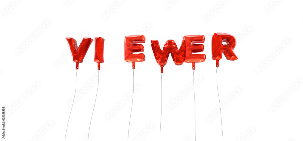 Fototapete viewer - word made from red foil balloons - 3d rendered. can be used for an online banner ad or a pr