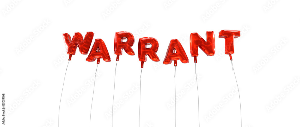 Fototapete warrant - word made from red foil balloons - 3d rendered. can be used for an online banner ad or a p