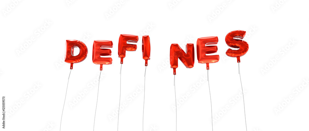 Fototapete defines - word made from red foil balloons - 3d rendered. can be used for an online banner ad or a p