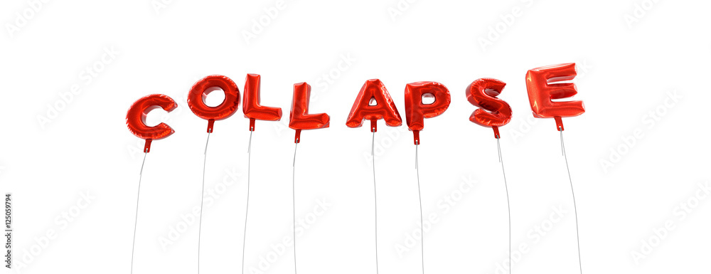 Fototapete collapse - word made from red foil balloons - 3d rendered. can be used for an online banner ad or a 