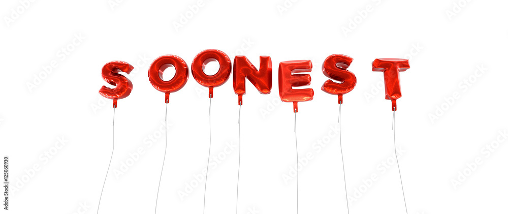 Fototapete soonest - word made from red foil balloons - 3d rendered. can be used for an online banner ad or a p
