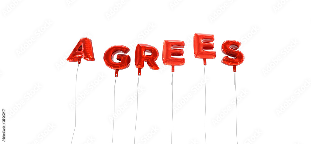 Fototapete agrees - word made from red foil balloons - 3d rendered. can be used for an online banner ad or a pr