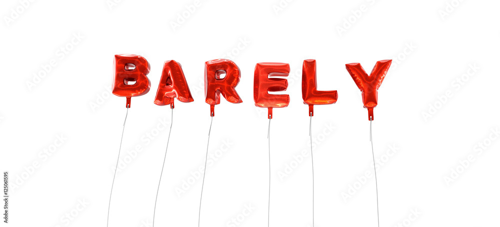 Fototapete barely - word made from red foil balloons - 3d rendered. can be used for an online banner ad or a pr