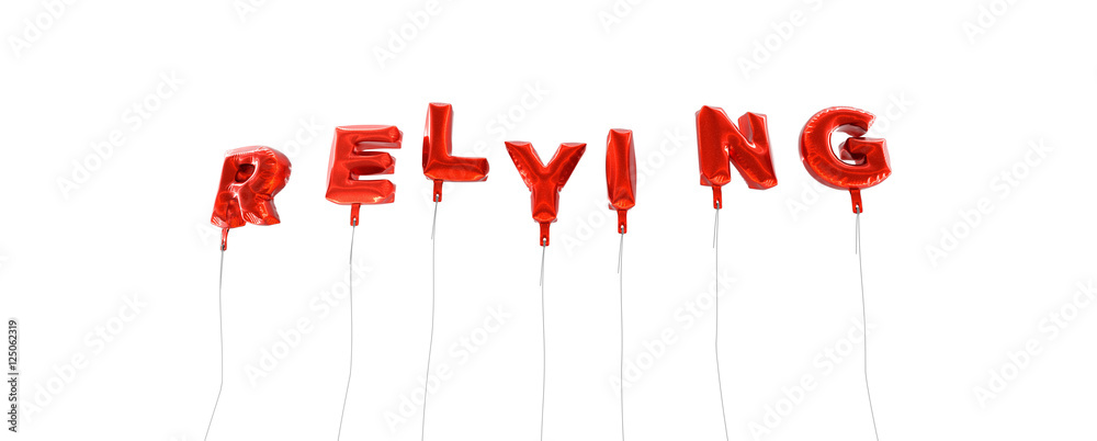 Fototapete relying - word made from red foil balloons - 3d rendered. can be used for an online banner ad or a p