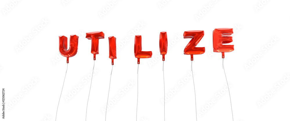 Fototapete utilize - word made from red foil balloons - 3d rendered. can be used for an online banner ad or a p