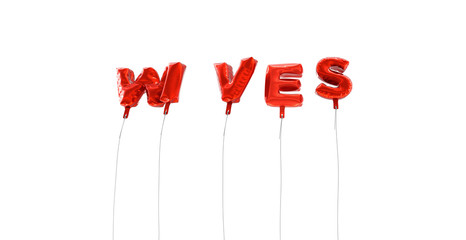 WIVES - word made from red foil balloons - 3D rendered.  Can be used for an online banner ad or a print postcard.