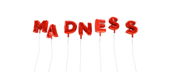 MADNESS - word made from red foil balloons - 3D rendered.  Can be used for an online banner ad or a print postcard.