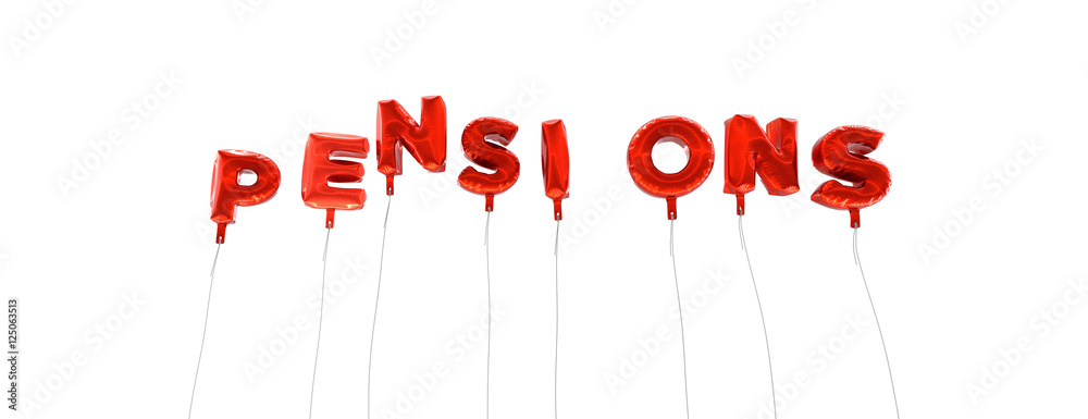 Fototapete pensions - word made from red foil balloons - 3d rendered. can be used for an online banner ad or a 