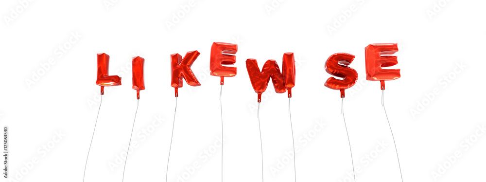 Fototapete likewise - word made from red foil balloons - 3d rendered. can be used for an online banner ad or a 