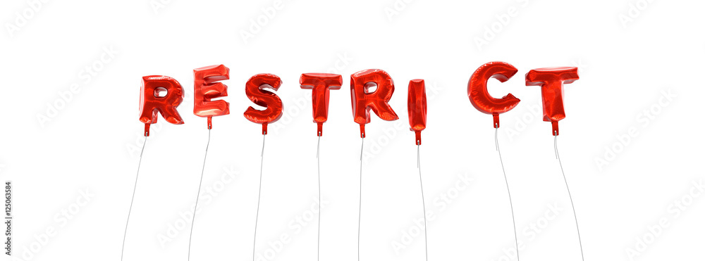Fototapete restrict - word made from red foil balloons - 3d rendered. can be used for an online banner ad or a 