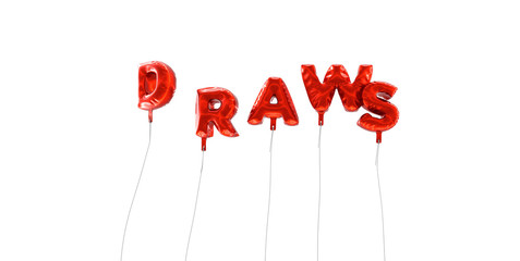 DRAWS - word made from red foil balloons - 3D rendered.  Can be used for an online banner ad or a print postcard.