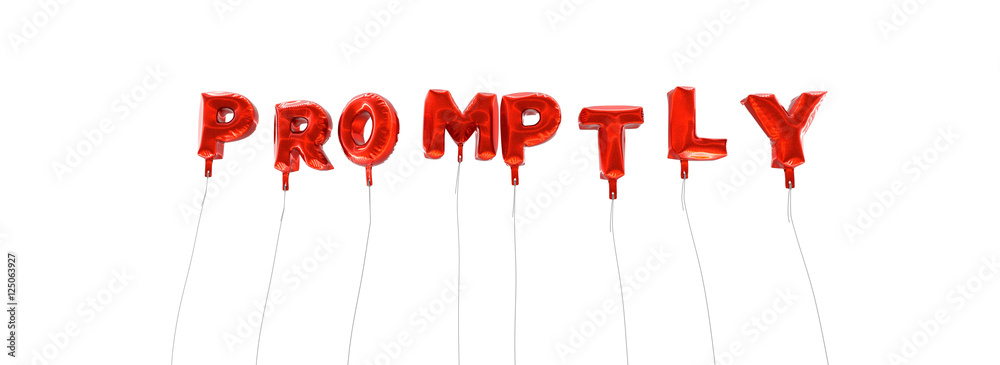 Fototapete promptly - word made from red foil balloons - 3d rendered. can be used for an online banner ad or a 