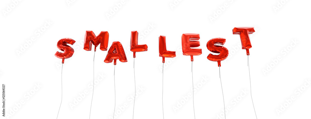 Fototapete smallest - word made from red foil balloons - 3d rendered. can be used for an online banner ad or a 