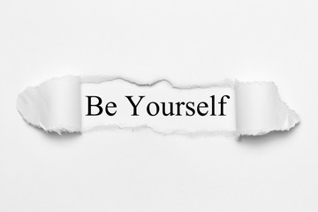 Be Yourself on white torn paper