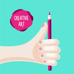 Hand is holding a pencil. Creative and art poster.