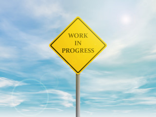 Work in progress yellow sign