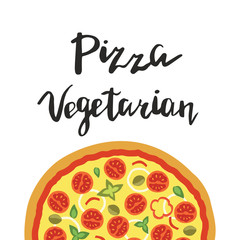 Vector illustration of Vegetarian Pizza and hand lettering.