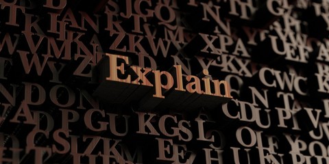 Explain - Wooden 3D rendered letters/message.  Can be used for an online banner ad or a print postcard.