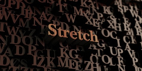 Stretch - Wooden 3D rendered letters/message.  Can be used for an online banner ad or a print postcard.