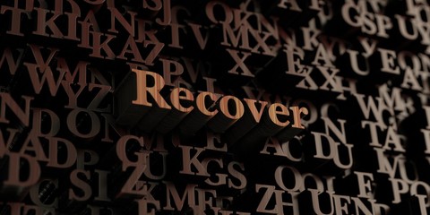 Recover - Wooden 3D rendered letters/message.  Can be used for an online banner ad or a print postcard.