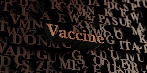 Vaccine - Wooden 3D rendered letters/message.  Can be used for an online banner ad or a print postcard.