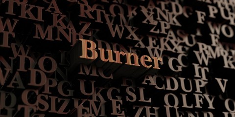 Burner - Wooden 3D rendered letters/message.  Can be used for an online banner ad or a print postcard.