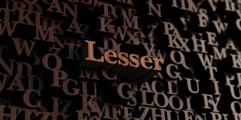 Lesser - Wooden 3D rendered letters/message.  Can be used for an online banner ad or a print postcard.