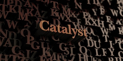 Catalyst - Wooden 3D rendered letters/message.  Can be used for an online banner ad or a print postcard.