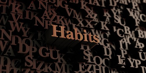 Habits - Wooden 3D rendered letters/message.  Can be used for an online banner ad or a print postcard.