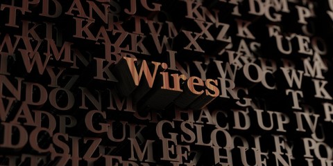 Wires - Wooden 3D rendered letters/message.  Can be used for an online banner ad or a print postcard.