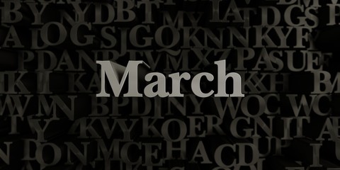 March - Stock image of 3D rendered metallic typeset headline illustration.  Can be used for an online banner ad or a print postcard.