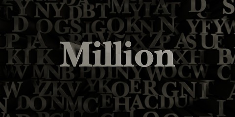 Million - Stock image of 3D rendered metallic typeset headline illustration.  Can be used for an online banner ad or a print postcard.