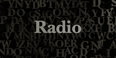 Radio - Stock image of 3D rendered metallic typeset headline illustration.  Can be used for an online banner ad or a print postcard.