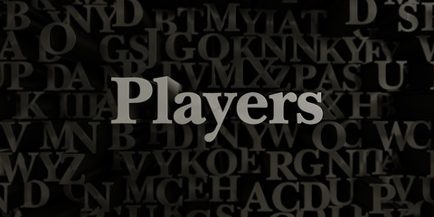 Players - Stock image of 3D rendered metallic typeset headline illustration.  Can be used for an online banner ad or a print postcard.
