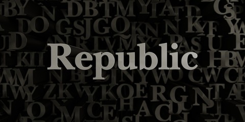 Republic - Stock image of 3D rendered metallic typeset headline illustration.  Can be used for an online banner ad or a print postcard.