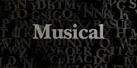 Musical - Stock image of 3D rendered metallic typeset headline illustration.  Can be used for an online banner ad or a print postcard.