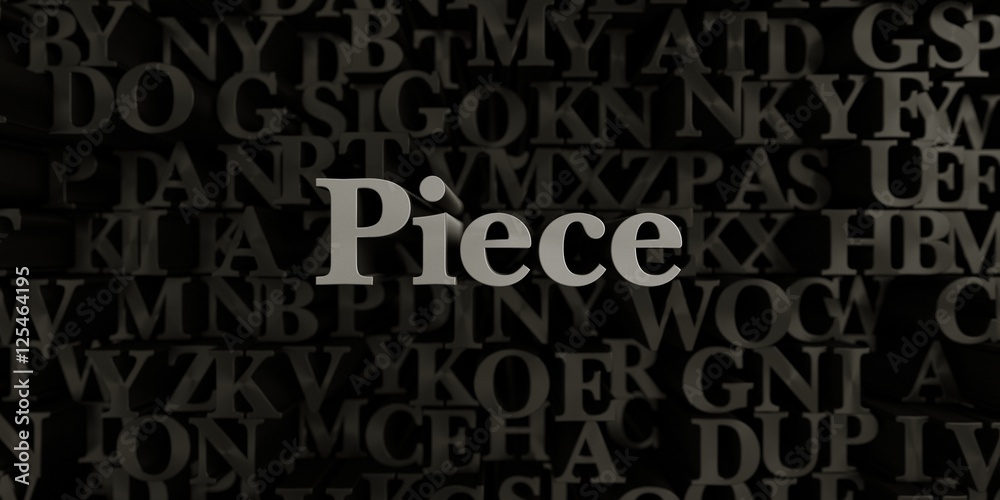 Fototapete piece - stock image of 3d rendered metallic typeset headline illustration. can be used for an online