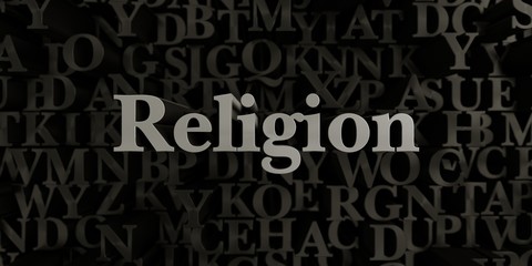 Religion - Stock image of 3D rendered metallic typeset headline illustration.  Can be used for an online banner ad or a print postcard.