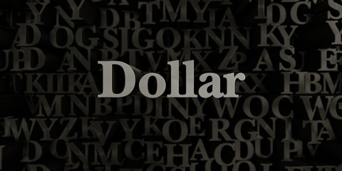 Dollar - Stock image of 3D rendered metallic typeset headline illustration.  Can be used for an online banner ad or a print postcard.