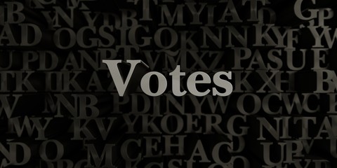 Votes - Stock image of 3D rendered metallic typeset headline illustration.  Can be used for an online banner ad or a print postcard.