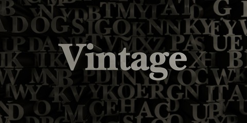 Vintage - Stock image of 3D rendered metallic typeset headline illustration.  Can be used for an online banner ad or a print postcard.