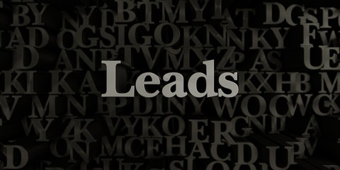 Leads - Stock image of 3D rendered metallic typeset headline illustration.  Can be used for an online banner ad or a print postcard.