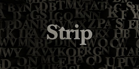 Strip - Stock image of 3D rendered metallic typeset headline illustration.  Can be used for an online banner ad or a print postcard.