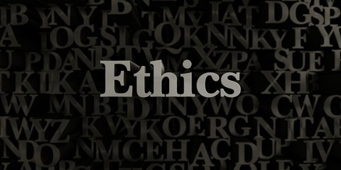 Ethics - Stock image of 3D rendered metallic typeset headline illustration.  Can be used for an online banner ad or a print postcard.