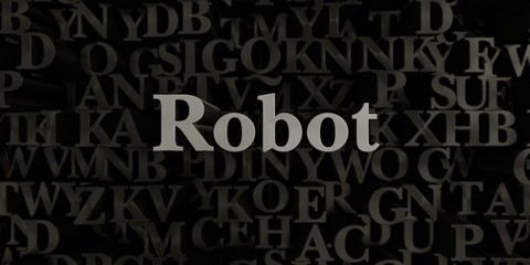 Robot - Stock image of 3D rendered metallic typeset headline illustration.  Can be used for an online banner ad or a print postcard.