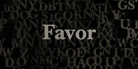 Favor - Stock image of 3D rendered metallic typeset headline illustration.  Can be used for an online banner ad or a print postcard.