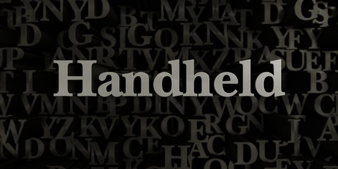 Handheld - Stock image of 3D rendered metallic typeset headline illustration.  Can be used for an online banner ad or a print postcard.