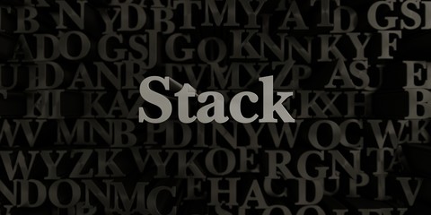 Stack - Stock image of 3D rendered metallic typeset headline illustration.  Can be used for an online banner ad or a print postcard.