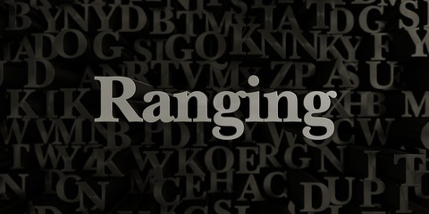 Ranging - Stock image of 3D rendered metallic typeset headline illustration.  Can be used for an online banner ad or a print postcard.